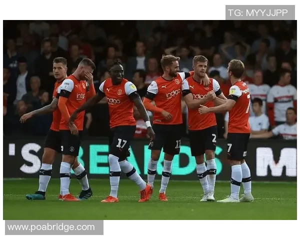 卢顿主场迎战布拉德福德期待精彩对决双方争夺三分势必火花四溅