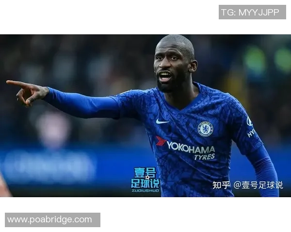 吕迪格的足球之路：从青涩小将到世界顶级后卫的传奇旅程